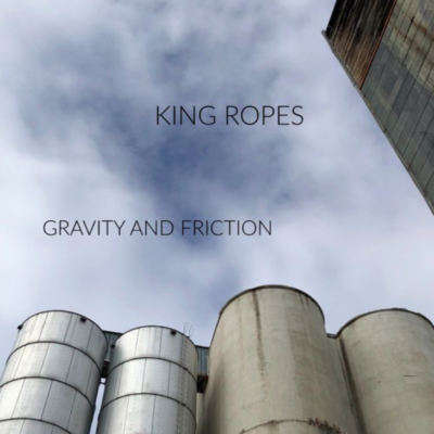 King Roper Production KING ROPES DROP ‘GRAVITY AND FRICTION’ - Rawckus Magazine